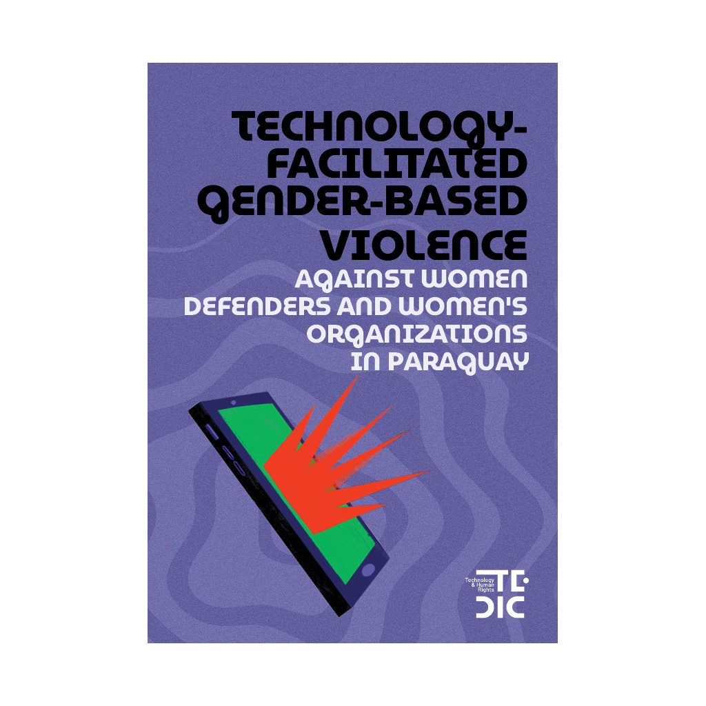 Tapa Violencia de género facilitada por la tecnología a defensoras y organizaciones de mujeres en Paraguay